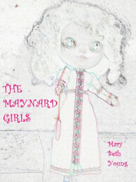 Title: The Maynard Girls, Author: Mary Beth Young