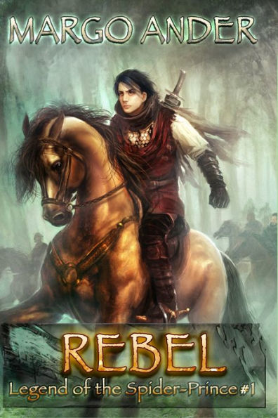 REBEL: Legend of the Spider-Prince #1