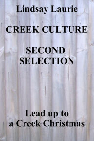 Title: Creek Culture Second Selection, Author: Lindsay Laurie