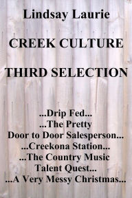 Title: Creek Culture Third Selection, Author: Lindsay Laurie