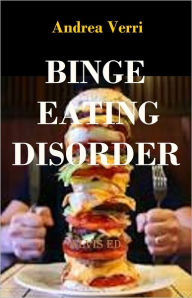 Title: Binge Eating Disorder, Author: Andrea Verri
