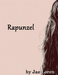 Title: Rapunzel, Author: Jae Loren