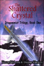 Dragonmist: The Shattered Crystal