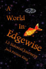 A World In Edgewise: Thirteen Sidereal Journeys