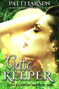 Title: Gatekeeper, Author: Patti Larsen