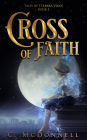 Cross of Faith: Tales of Terrara Vikos #1