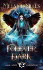 Forever Dark (Starfire Angels: Dark Angel Chronicles Book 5)