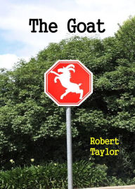 Title: The Goat, Author: Robert Taylor