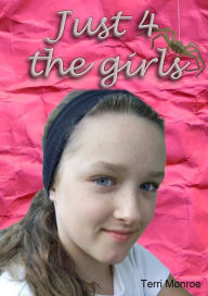 Title: Just 4 the Girls, Author: Terri Monroe