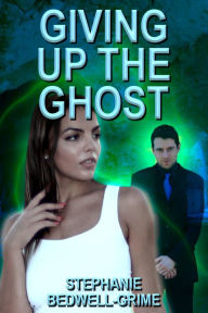 Title: Giving Up The Ghost, Author: Stephanie Bedwell-Grime