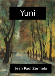 Title: Yuni, Author: Jean Paul Zermelo