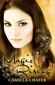 Title: Magic Rising (Book 4, Stella Mayweather Series), Author: Camilla Chafer