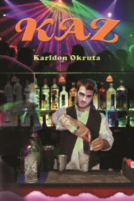 Title: Kaz, Author: Karldon Okruta