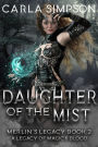 Merlin's Legacy: Daughter of the Mist