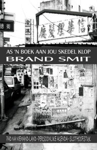 Title: As 'n Boek Aan Jou Skedel Klop, Author: Brand Smit