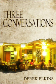 Title: Three Conversations, Author: Derek Elkins