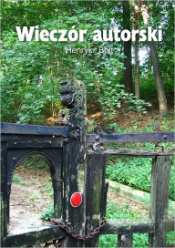 Title: Wieczor autorski - po polsku (Polish Edition), Author: Henryk Bolt