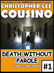 Title: Death Without Parole #1, Author: Christopher Lee Cousino