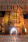 Prospero's Ghost: (A Cautionary Short Story)