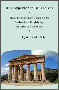Title: Our Experience, Ourselves, Author: Lyn Relph