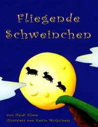 Title: Fliegende Schweinchen, Author: Heidi Klose