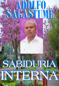 Title: Sabiduria Interna, Author: Adolfo Sagastume