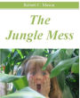 The Jungle Mess