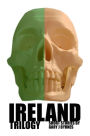 Ireland Trilogy (Trilogy Collection, #3)