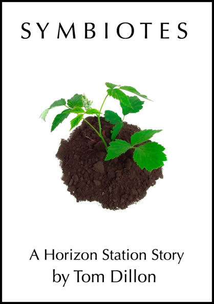 Symbiotes (Horizon Station, #2)