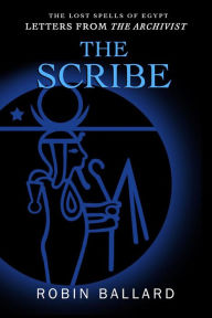 Title: The Scribe, Author: Robin Ballard