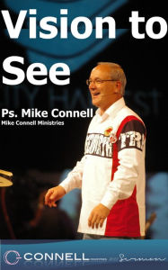 Title: Vision To See, Author: Mike Connell