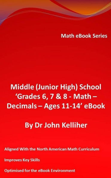 Middle (Junior High) School 'Grades 6, 7 & 8 - Math - Decimals - Ages 11-14' eBook