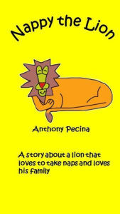 Title: Nappy the Lion, Author: anthony pecina