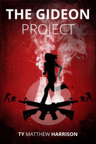 Title: The Gideon Project, Author: Ty Matthew Harrison