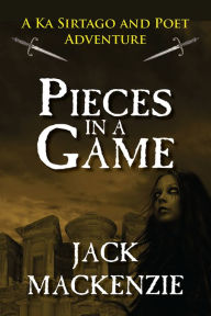 Title: Pieces in a Game, Author: Jack Mackenzie