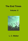 The End Times Volume 6