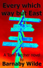 Every Which Way but East