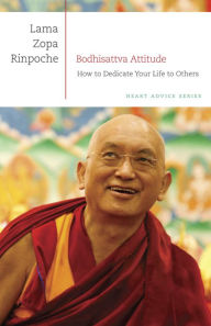 Title: Bodhisattva Attitude: How to Dedicate Your Life to Others, Author: Lama Zopa Rinpoche