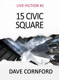 Title: 15 Civic Square, Author: Dave Cornford