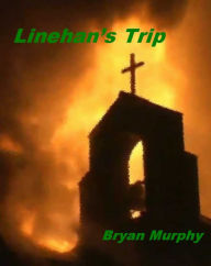 Title: Linehan's Trip, Author: Bryan Murphy