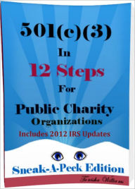 Title: 501(c)(3) In 12 Steps For Public Charity Organizations, Author: Tanisha Williams