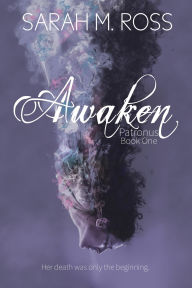 Title: Awaken, Author: Sarah M. Ross