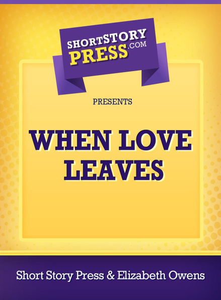 When Love Leaves