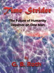 Title: Time Strider, Author: George Roth