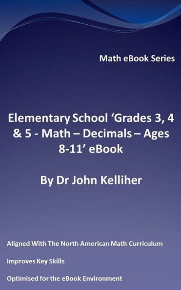 Elementary School 'Grades 3, 4 & 5 - Math - Decimals - Ages 8-11' eBook
