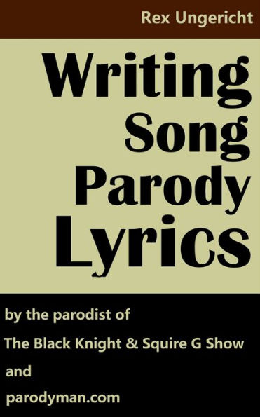 Writing Song Parody Lyrics