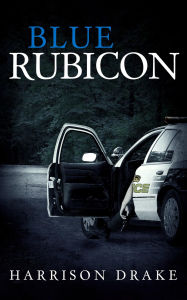 Title: Blue Rubicon (Detective Lincoln Munroe, Book 2), Author: Harrison Drake