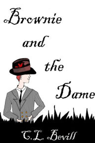 Title: Brownie and the Dame, Author: C.L. Bevill