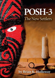 Title: Posh -3 The new settlers, Author: Brian Holloway