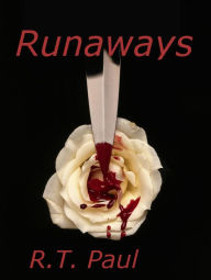 Title: Runaways, Author: RT Paul